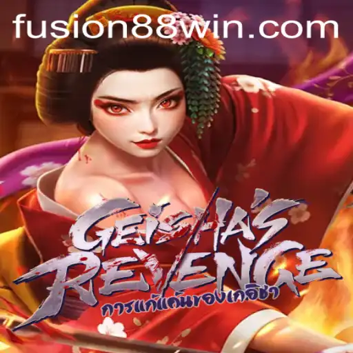 GeishasRevenge: The New Fusion88 Sensation